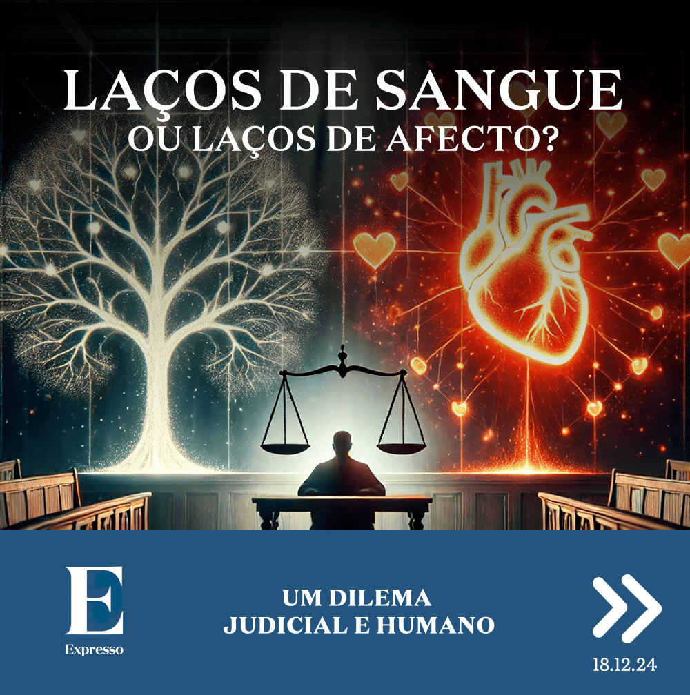 Laços de Sangue ou Laços de Afecto? Um Dilema Judicial e Humano